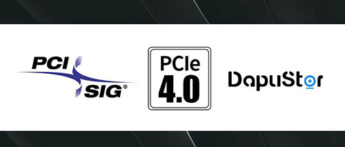 国内首家！DapuStor企业级SSD通过PCIe Gen4 PCI-SIG及UNH-IOL双权威认证