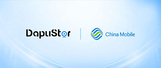 DapuStor × China Mobile | Empowering the Creation of 5G+Digital Infrastructures with Storage Technology